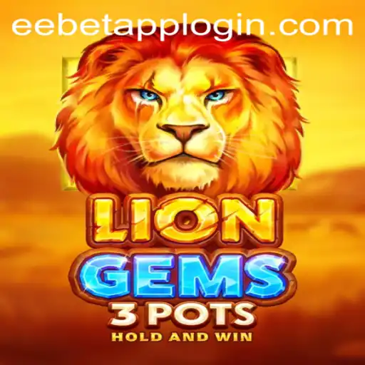 Exploring the Exciting World of LionGems3pots on EEBET.COM