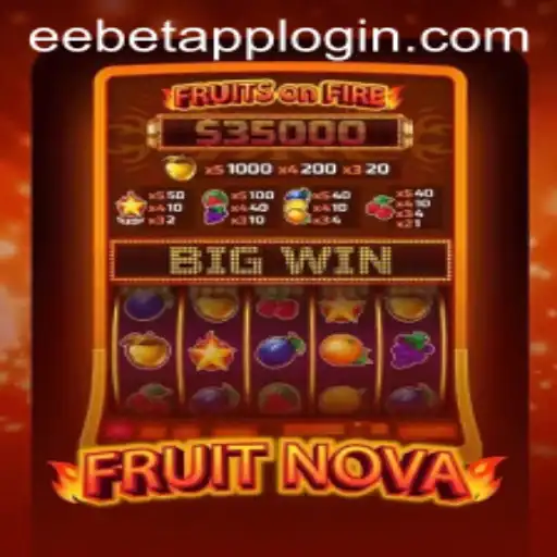 Exploring FruitNova: The Vibrant World of EEBET.COM's Exciting Game
