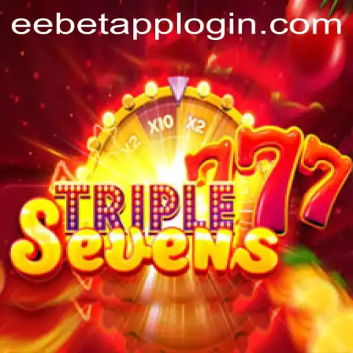 Exploring the Thrills of 777TripleSeven with EEBET.COM