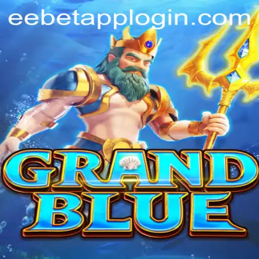 Exploring the Thrilling World of GRANDBLUE on EEBET.COM